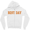 best day Zipper Hoodie