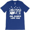 owl always love you T-Shirt