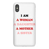 i Am A Woman A Daughter A Mother A Sister iPhoneX