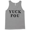 Yuck Fou Tank Top