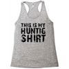 This Is My Hunting Shirt Racerback Tank
