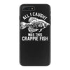 all i caught was this crappie fish iPhone 7 Plus Case