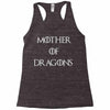mother of dragons (3) Racerback Tank