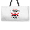 Legends Are Born In May Weekender Totes