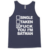 single taken i am batman funny Tank Top