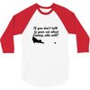 kitten kitty talk to your cat about catnip gifts for dad 3/4 Sleeve Shirt
