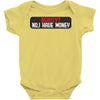 I HAVE MONEY Baby Bodysuit