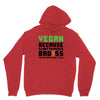 Vegan Because Plant Powered Badass Youth Hoodie