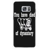 you have died of dysentery Samsung Galaxy S7