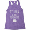 my brain is 90% movie quotes Racerback Tank