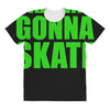 skaters gonna skate All Over Women's T-shirt