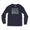 sorry this girl taken Long Sleeve Shirts