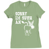 sorry i'm such an ass Ladies Fitted T-Shirt