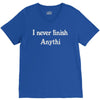 i never finish anythi V-Neck Tee