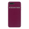 not that kind of doctor iPhone 7 Plus Case