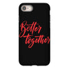 better together 2 iPhone 8