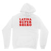 Latina Super Shero Unisex Hoodie