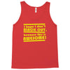 i hope i dont black out because this is awesome Tank Top