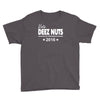 vote deez nuts for president 2016 funny Youth Tee