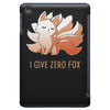 i give zero fox iPad Mini