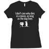 i don't care who dies in a movie Ladies Fitted T-Shirt