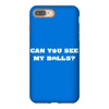 can you see my balls sports football basketball iPhone 8 Plus