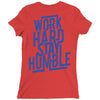 Work Hard, Stay Humble Ladies Fitted T-Shirt
