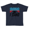 I Don't Kneel Toddler T-shirt