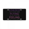 loaded like a freight train flying like an aeroplane feeling like a sp License Plate