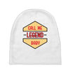CALL ME LEGEND Baby Beanies