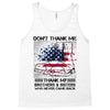 Veteran Don't Thank Me Thank My Brothers &amp; Sister Tank Top