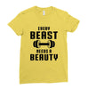 Every Beast Needs a Beauty Ladies Fitted T-Shirt