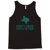 don't mess with tetris Tank Top