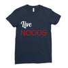 live noods Ladies Fitted T-Shirt