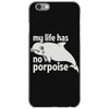 no porpoise iPhone 6/6s Case