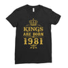 kings are born in 1981 Ladies Fitted T-Shirt