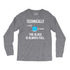 technically, the glass is always full Long Sleeve Shirts