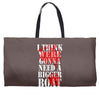 i think Weekender Totes