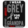 I Wear Grey For My Grandpa (Brain Cancer Awareness) Mousepad