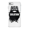 mansulation iPhone 7 Case
