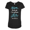 Mom Great Job I'm Awesome Love Happy Mother's Day Maternity Scoop Neck T-shirt