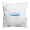 being awesome Throw Pillow