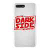 may the dark side be with you iPhone 7 Plus Case
