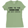 come to the dark side we have cookies t shirt x large funny awesome st Ladies Fitted T-Shirt