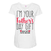 I'm Your Father's Day Gift Mom Says You're Welcome Maternity Scoop Neck T-shirt