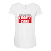 Breaking News i Don't Care Maternity Scoop Neck T-shirt
