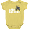 are you the farmer Baby Onesie