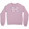 classy sassy and a bit smart assy Crewneck Sweatshirt