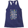 we lose ourselves in books Racerback Tank