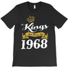 kings are born in 1968 T-Shirt